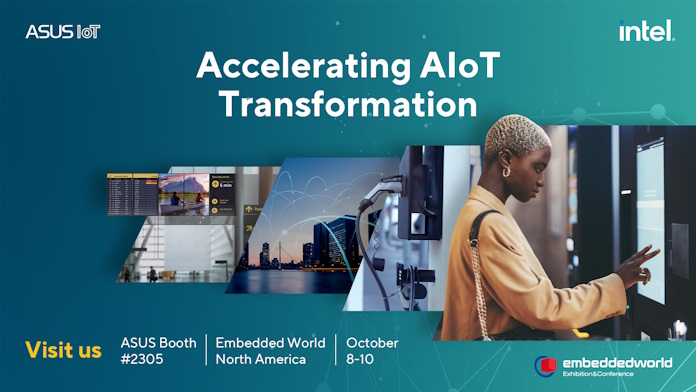 A banner for the "Accelerating AIoT Transformation" event with ASUS IoT, inviting readers to visit us at ASUS Booth #2305 at the Embedded World North America event on October 8-10